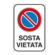 Cartello segnalatore - 20x30 cm - SOSTA VIETATA - alluminio - Cartelli Segnalatori 5624K - cartelli segnaletici